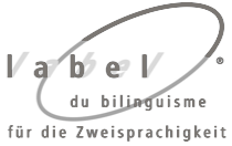 Label du bilinguisme / Label für die Zweisprachigkeit